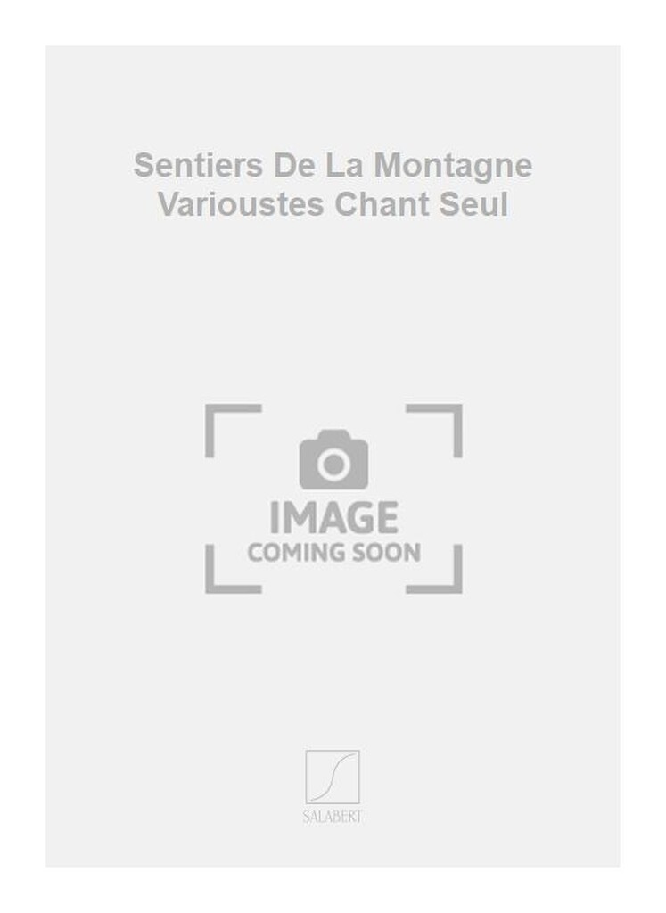 Sentiers De La Montagne Varioustes Chant Seul